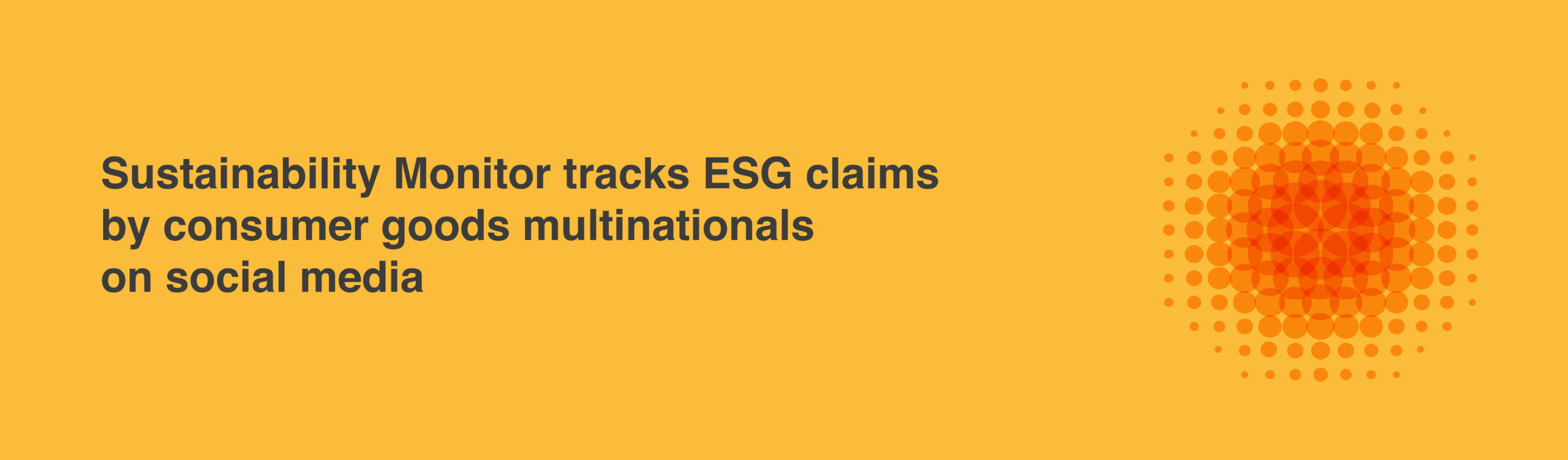 Sustainability Monitor tracks ESG claims by consumer goods multinationals on social media