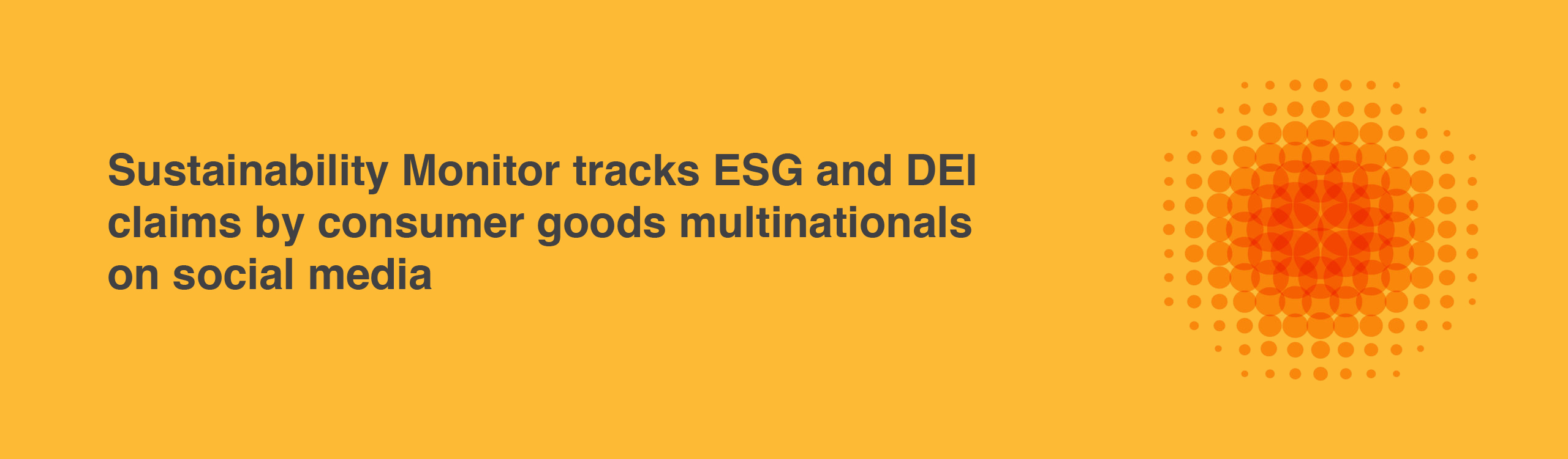 Sustainability Monitor tracks ESG claims by consumer goods multinationals on social media